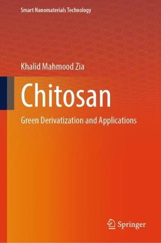 Chitosan: Green Derivatization and Applications