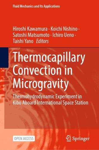 Thermocapillary Convection in Microgravity: Thermohydrodynamic Experiment in Kibo Aboard International Space Station