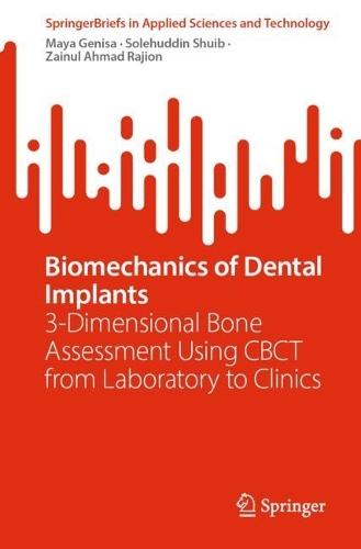Biomechanics of Dental Implants: 3-Dimensional Bone Assessment Using CBCT from Laboratory to Clinics
