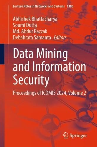 Data Mining and Information Security: Proceedings of ICDMIS 2024, Volume 2