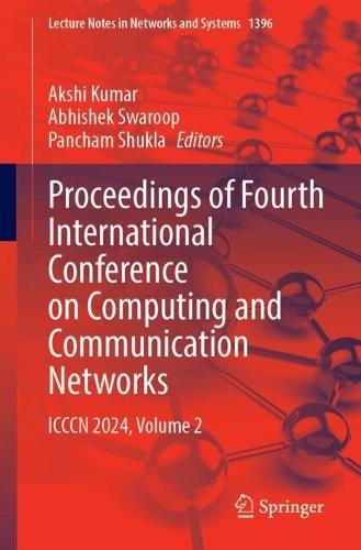 Proceedings of Fourth International Conference on Computing and Communication Networks: ICCCN 2024, Volume 2