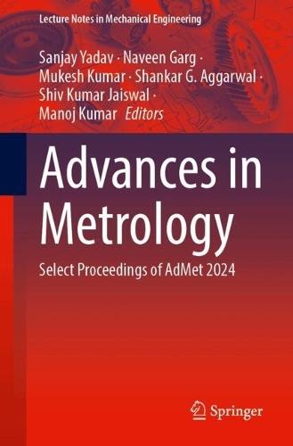 Advances in Metrology: Select Proceedings of AdMet 2024