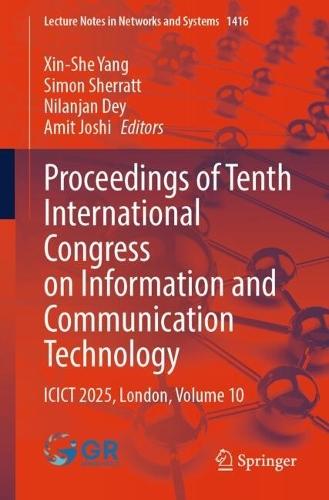 Proceedings of Tenth International Congress on Information and Communication Technology: ICICT 2025, London, Volume 10