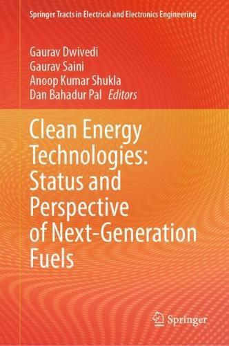 Clean Energy Technologies: Status and Perspective of Next-Generation Fuels
