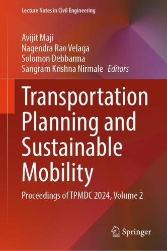 Transportation Planning and Sustainable Mobility: Proceedings of TPMDC 2024, Volume 2
