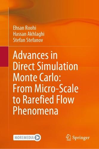 Advances in Direct Simulation Monte Carlo: From Micro-Scale to Rarefied Flow Phenomena
