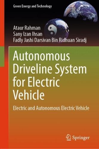 Autonomous Driveline System for Electric Vehicle: Electric and Autonomous Electric Vehicle