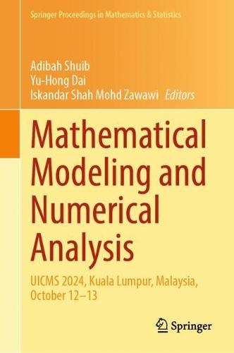 Mathematical Modeling and Numerical Analysis: UICMS 2024, Kuala Lumpur, Malaysia, October 12–13