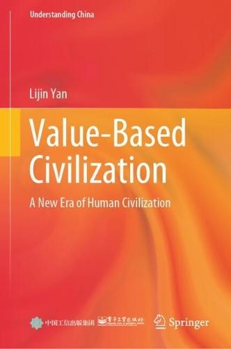 Value-Based Civilization: A New Era of Human Civilization