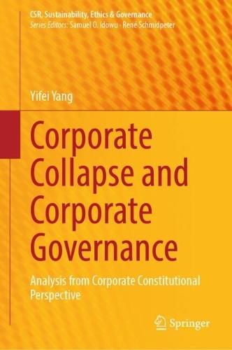 Corporate Collapse and Corporate Governance: Analysis from Corporate Constitutional Perspective