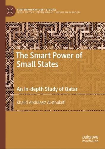 The Smart Power of Small States: An in-depth Study of Qatar