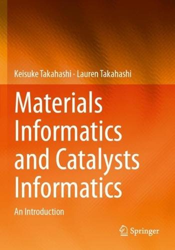 Materials Informatics and Catalysts Informatics: An Introduction