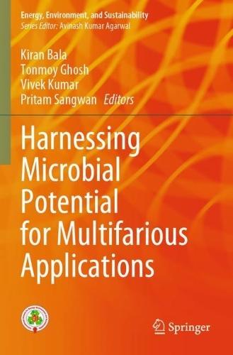 Harnessing Microbial Potential for Multifarious Applications