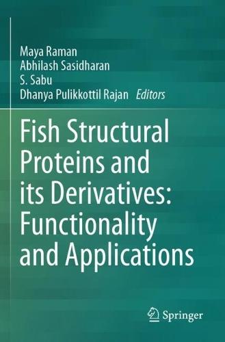 Fish Structural Proteins and its Derivatives: Functionality and Applications