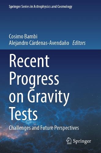 Recent Progress on Gravity Tests: Challenges and Future Perspectives