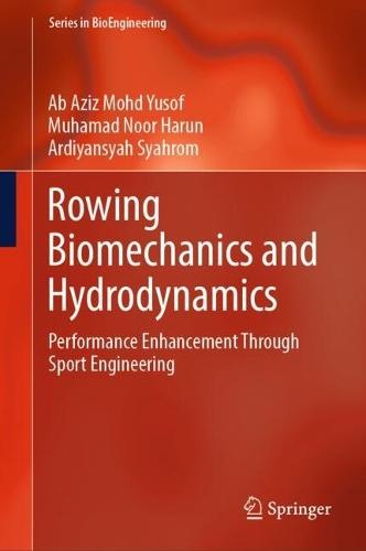 Rowing Biomechanics and Hydrodynamics: Performance Enhancement Through Sport Engineering
