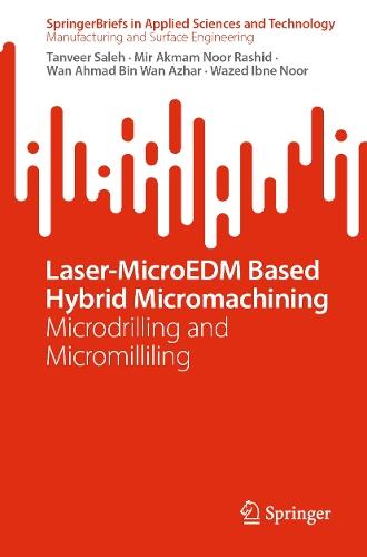 Laser-MicroEDM Based Hybrid Micromachining: Microdrilling and Micromilliling
