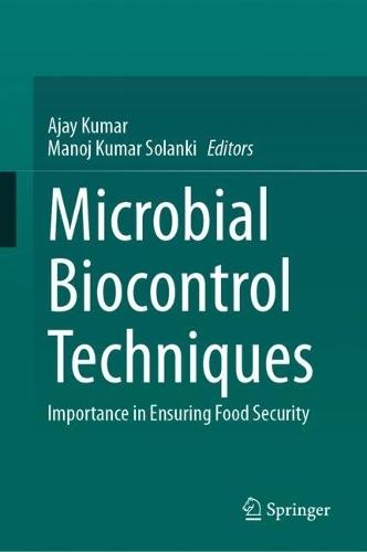 Microbial Biocontrol Techniques: Importance in Ensuring Food Security