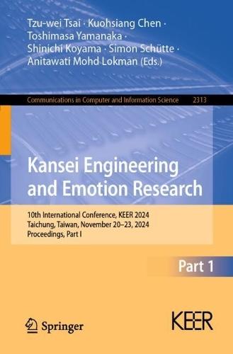 Kansei Engineering and Emotion Research: 10th International Conference, KEER 2024, Taichung, Taiwan, November 20–23, 2024, Proceedings, Part I