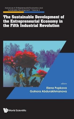 The Sustainable Development Of The Entrepreneurial Economy In The Fifth Industrial Revolution
