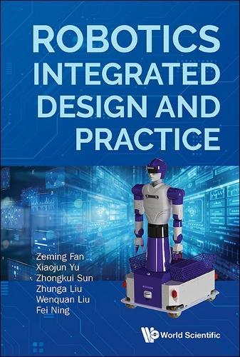 Robotics Integrated Design And Practice