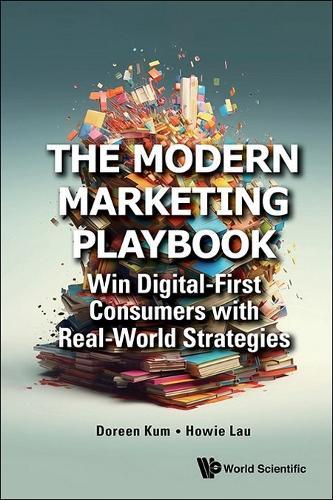The Modern Marketing Playbook: Win Digital-first Consumers With Real-world Strategies
