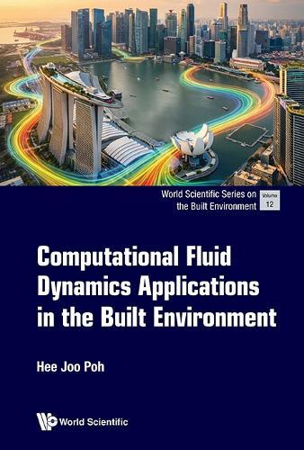 Computational Fluid Dynamics Applications In The Built Environment