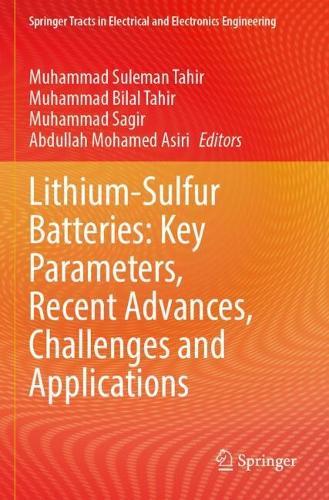 Lithium-Sulfur Batteries: Key Parameters, Recent Advances, Challenges and Applications