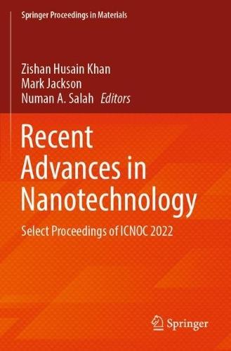 Recent Advances in Nanotechnology: Select Proceedings of ICNOC 2022