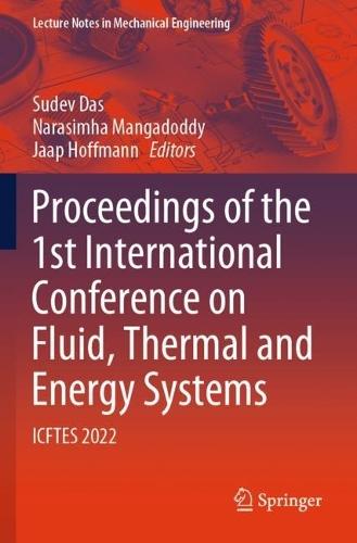 Proceedings of the 1st International Conference on Fluid, Thermal and Energy Systems: ICFTES 2022