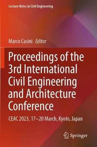 Proceedings of the 3rd International Civil Engineering and Architecture Conference: CEAC 2023, 17-20 March, Kyoto, Japan