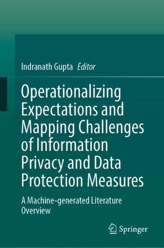 Operationalizing Expectations and Mapping Challenges of Information Privacy and Data Protection Measures: Curated Literature Overview