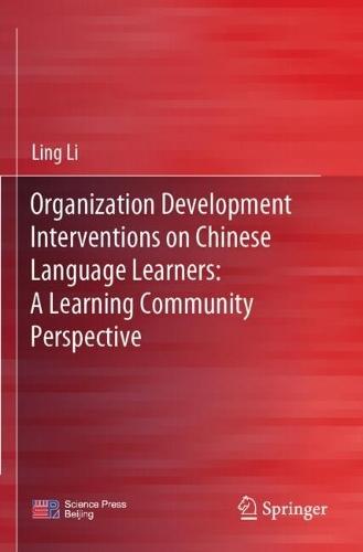 Organization Development Interventions on Chinese Language Learners: A Learning Community Perspective
