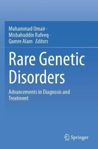 Rare Genetic Disorders: Advancements in Diagnosis and Treatment
