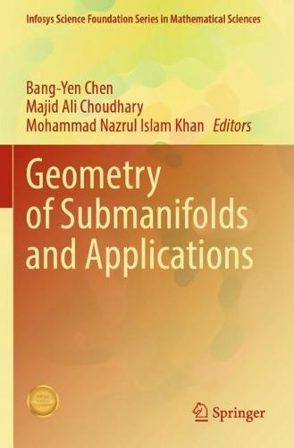 Geometry of Submanifolds and Applications