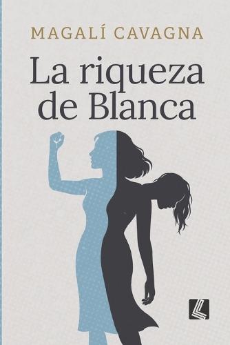 La Riqueza de Blanca