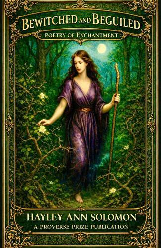Bewitched and Beguiled: Poetry of Enchantment