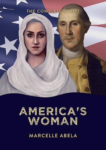 America's Woman: The Complete Script