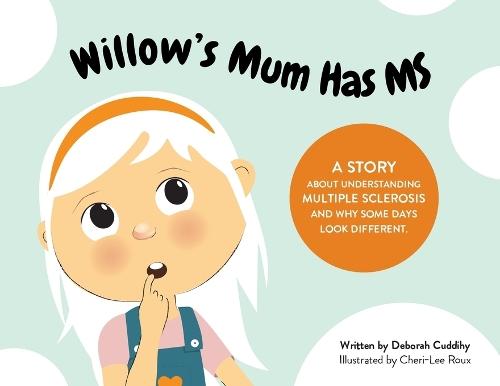 Willow's Mum Has MS