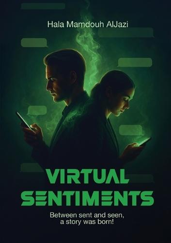 Virtual Sentiments: Between sent and seen, a story was born!