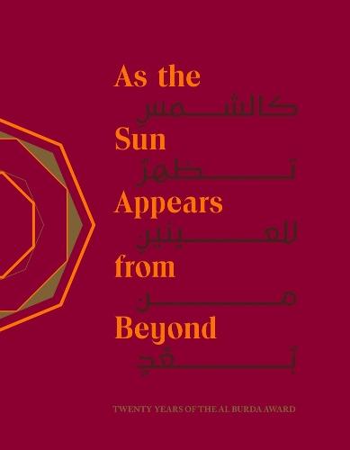 As the Sun Appears from Beyond: Twenty Years of the Al Burda Award