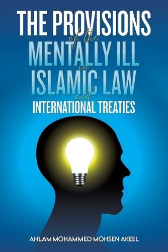 The Provisions of the Mentally ill in Islamic Law and International Treaties