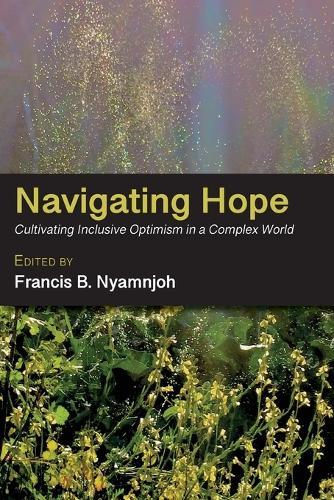 Navigating Hope: Cultivating Inclusive Optimism in a Complex World