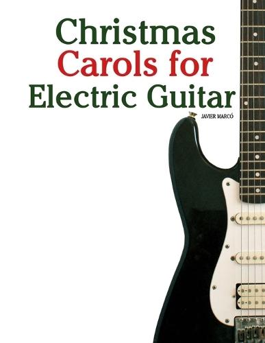 Christmas Carols for Electric Guitar