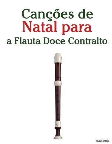 Canções de Natal para a Flauta Doce Contralto