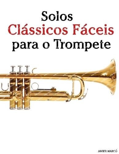Solos Clássicos Fáceis para o Trompete