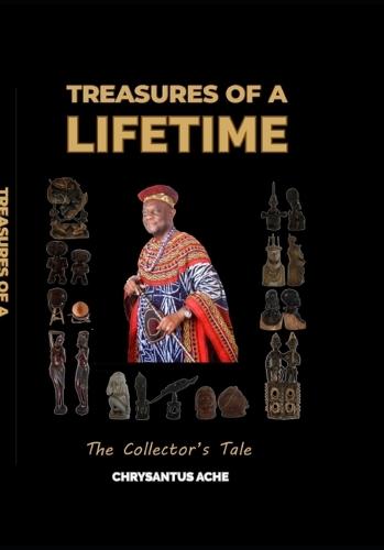 Treasures of a Lifetime: The Collector's Tale
