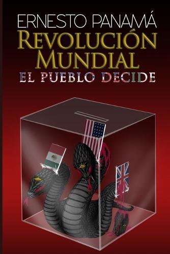 Revolucion Mundial: El Pueblo Decide