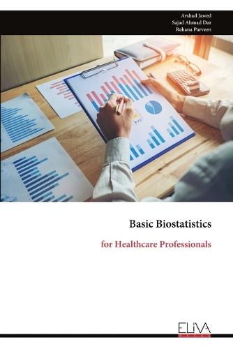 Basic Biostatistics: for Healthcare Professionals