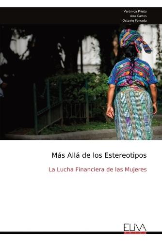 Más Allá de los Estereotipos: La Lucha Financiera de las Mujeres